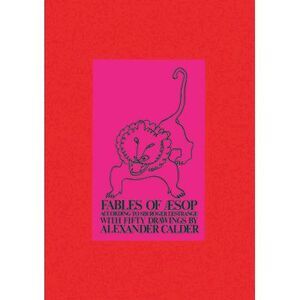 Fables of Aesop -- Alexander Calder